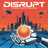 Disrupt