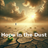Hope in the dust
