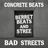 Concrete Beats and Bad Streets